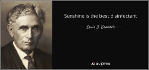 \"quote-sunshine-is-the-best-disinfectant-louis-d-brandeis-93-42-32\"